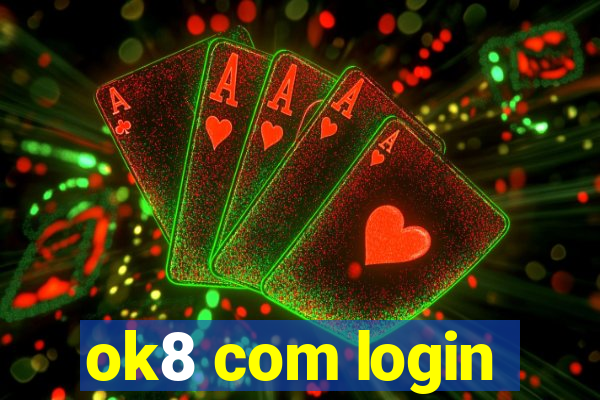 ok8 com login